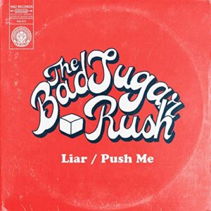 Liar / Push Me [Disco de Vinil] - Bad Sugar Rush (Discos de Vinil)