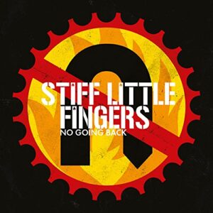 No Going Back (Reissue 2017) - Stiff Little Fingers (CDs)