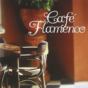 Cafe Flamenco - Various Artists (CDs)