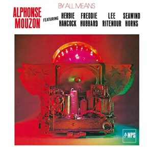 Alphonse Mouzon: By All Means (CDs)