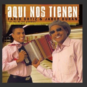 Aquí Nos Tienen - Farid Ortiz & Jader Durán (CDs)