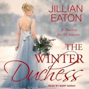 The Winter Duchess: 1 - Eaton, Jillian (CDs)