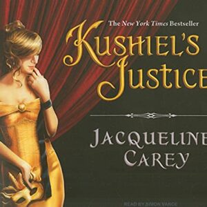 Kushiel's Justice - Carey, Jacqueline (CDs)