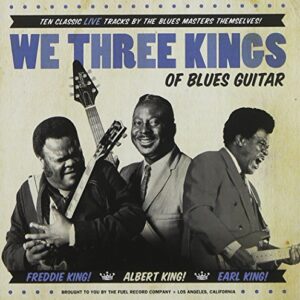 We Three Kings Of Blues Guitar - Albert King/Freddie King/Earl King (CDs)