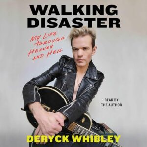 Walking Disaster: My Life Through Heaven and Hell - Whibley, Deryck (CDs)