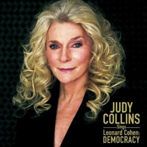 Judy Collins Sings Leonard Cohen: Democracy [Audio CD] Collins, Judy (CDs)