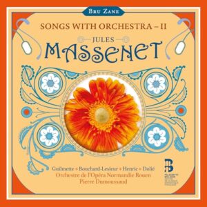 Massenet: Songs with Orchestra, Vol. 2 - Orchestre de l'Opera Normandie Rouen (CDs)
