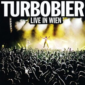 Live in Wien - Turbobier (CDs)