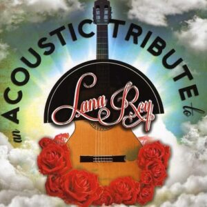 An Acoustic Tribute To Lana Del Rey - VARIOUS ARTISTS (CDs)