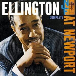Ellington at Newport 1956 - Ellington, Duke (CDs)