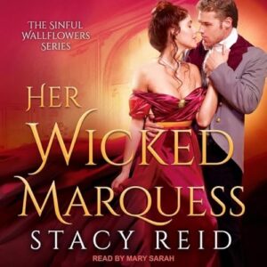 Her Wicked Marquess: 2 - Reid, Stacy (CDs)