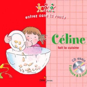 Céline fait la cuisine. Livre et CD - Martine Beck (CDs)