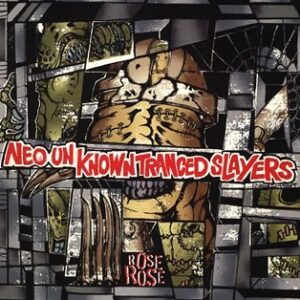 Neo Unknown Tranced Slayers - Rose Rose (CDs)