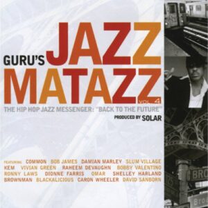Jazzmatazz 4: The Hip Hop Jazz Messenger "Back to the Future" - Guru's Jazzmatazz (CDs)
