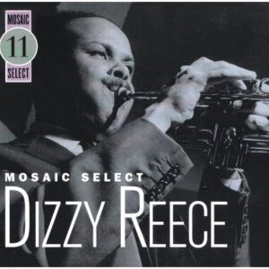 Mosaic Select - Reece, Dizzy (CDs)