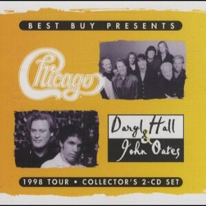 Best Buy Presents Chicago / Daryl Hall & John Oates: 1998 Tour Collector's 2 CD Set - Chicago (CDs)