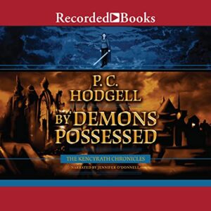 By Demons Possessed (The Kencyrath Series) - P. C. Hodgell (CDs)
