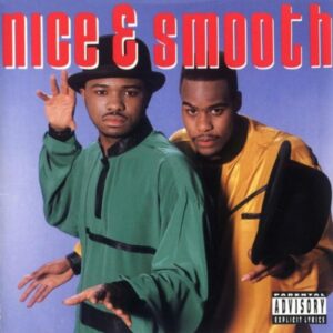 Nice & Smooth (CDs)