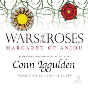 Wars of the Roses: Margaret of Anjou (The Wars of the Roses Series) - Conn Iggulden (CDs)