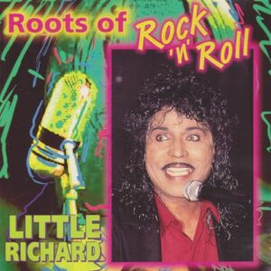 Roots Of Rock 'N' Roll - Little Richard - Little Richard (CDs)