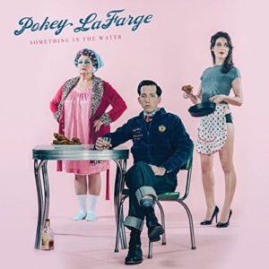 Something In The Water - Lafarge, Pokey (CDs)