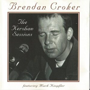 Kershaw Sessions - Croker, Brendan (CDs)