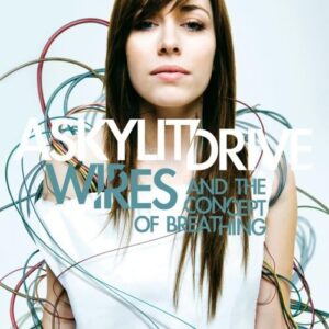 Wires & the Concept of Breathi - Skylit Drive, A (CDs)