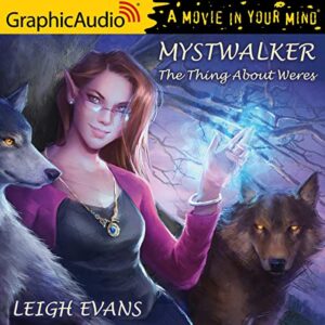 The Thing about Weres [Dramatized Adaptation] - Evans, Leigh (CDs)