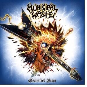 Electrified Brain - Municipal Waste (CDs)