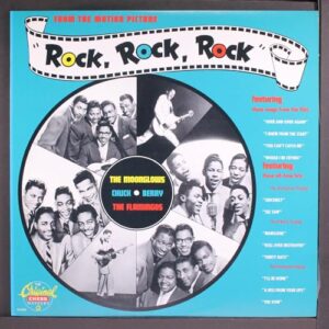 Rock, Rock, Rock; Songs From the Motion Picture - Chuck Berry, The Moonglows, the Flamingos (Discos de Vinil)