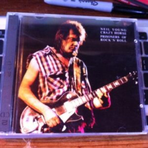 Prisoners Of Rock 'N' Roll - Neil Young & Crazy Horse (CDs)