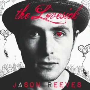 The Lovesick - Jason Reeves (CDs)