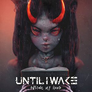 Inside My Head - Until I Wake (CDs)