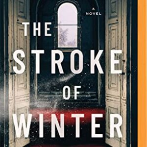 The Stroke of Winter: A Novel - Webb, Wendy (CDs)