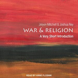 War and Religion: A Very Short Introduction - Mitchel, Jolyon (CDs)