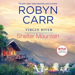 Shelter Mountain: 2 - Carr, Robyn (CDs)