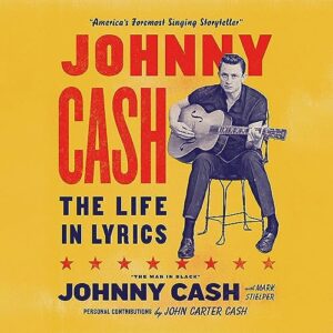 Johnny Cash: The Life in Lyrics - Cash, Johnny (CDs)