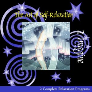 The Art of Self-Relaxation - Sharon R Penchina C.HT. & Stuart E Hoffman D.C. (CDs)