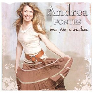 Cd.Deus Faz E Acontece - Andrea Fontes - ANDREA FONTES (CDs)