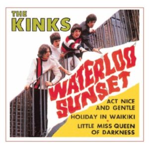 Waterloo Sunset / Act Nice & Gentle - Kinks (CDs)