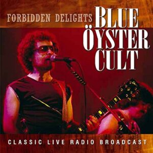 Forbidden Delights - Blue Oyster Cult (CDs)