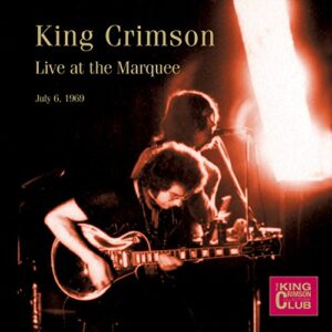 Live at the Marquee,London,July 6th,1969 - King Crimson (CDs)