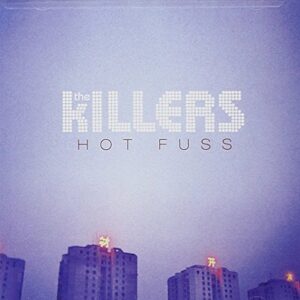 Hot Fuss - The Killers (CDs)