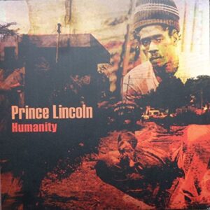 Humanity [Vinyl] [Disco de Vinil] - Lincoln, Prince (Discos de Vinil)
