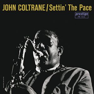 Settin' The Pace - John Coltrane (CDs)