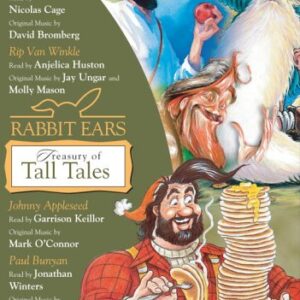 Rabbit Ears Treasury of Tall Tales: Volume One: Davy Crockett, Rip Van Winkle, Johnny Appleseed, Paul Bunyan - Rabbit Ears (CDs)
