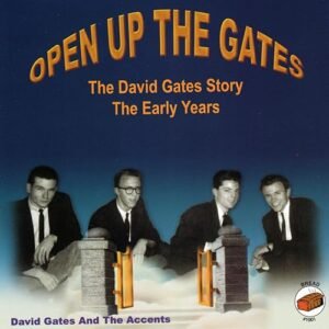 Open Up The Gates-Early Years - David Gates (CDs)
