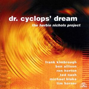 Dr.Cyclops' Dream - Nichols, Herbie-The Project (CDs)