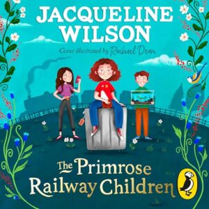 The Primrose Railway Children: Now a CBBC TV show - Wilson, Jacqueline (CDs)