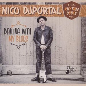 Dealing With My Blues - Duportal, Nico/His Rhythm Dudes (CDs)